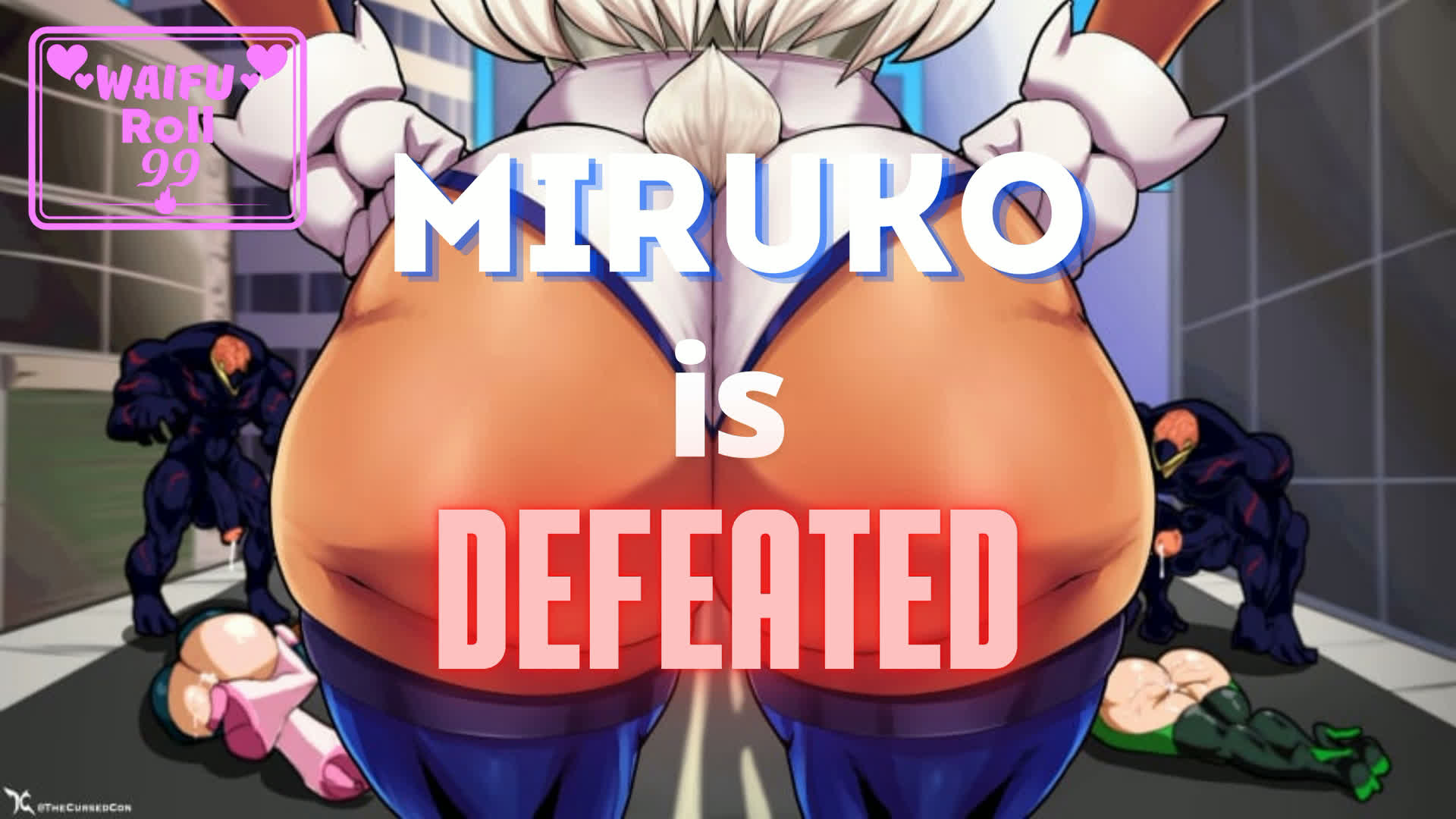 [WaifuRoll99] 3. WaifuRoll99 – Miruko is defeated (GameLike HMV)