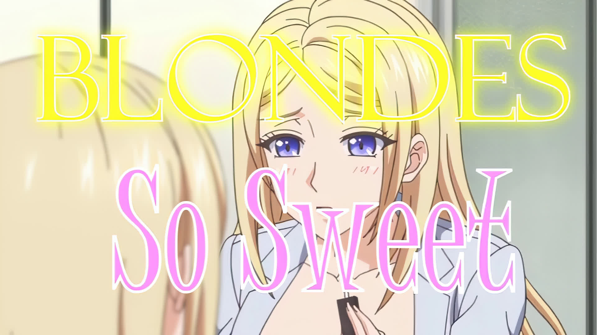 [BedlamGames] Blondes so Sweet