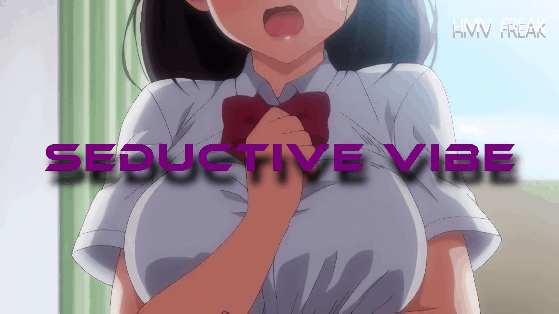 [HMV Freak] Seductive Vibe