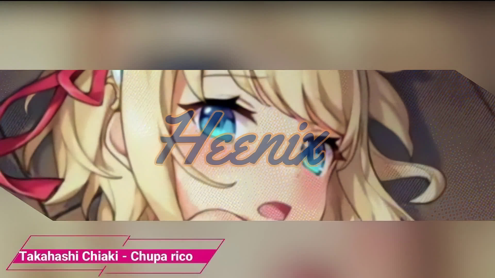 [Heenix] Chupa rico