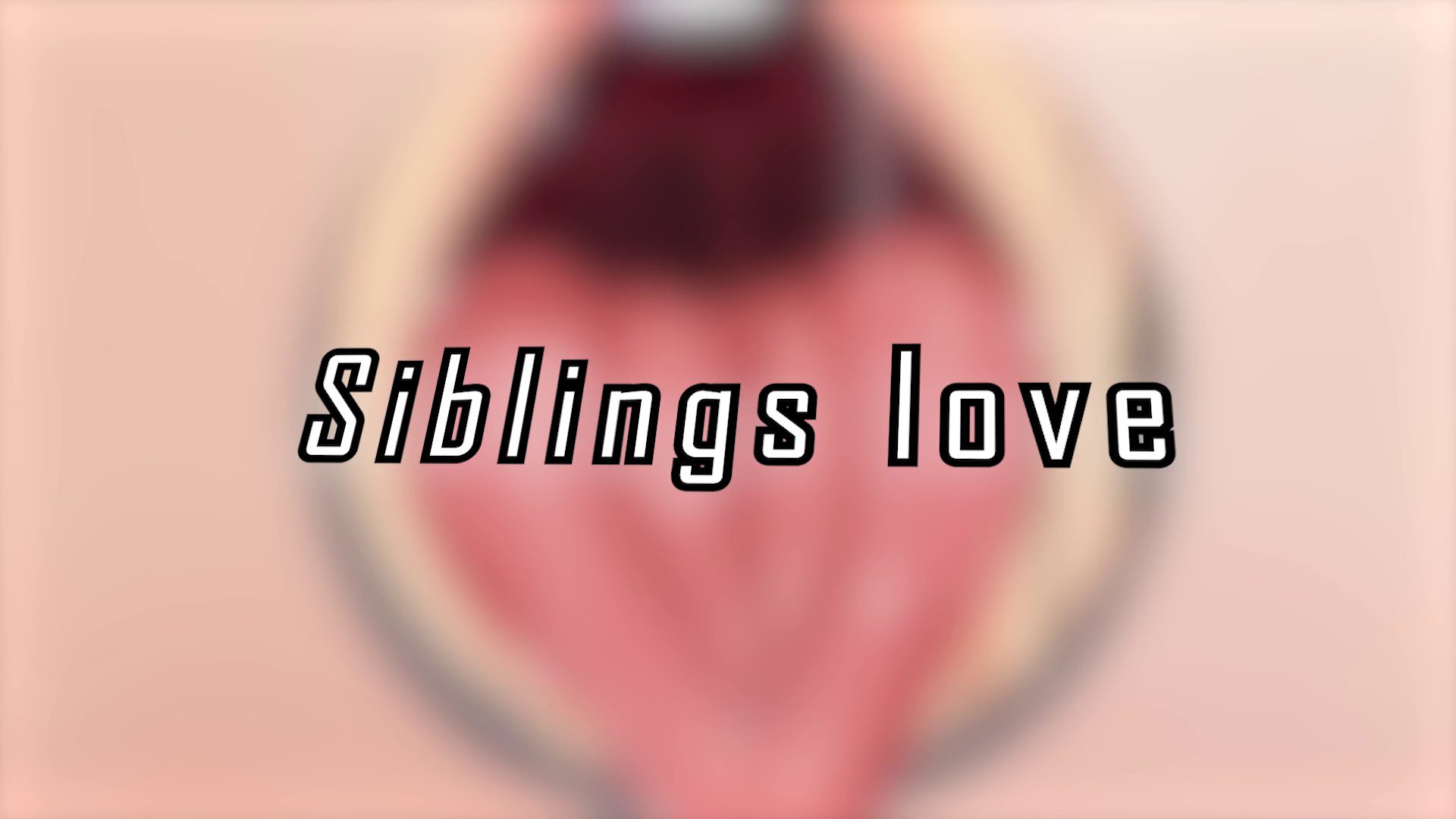 TheDraigc] Siblings Love - HMV Mania