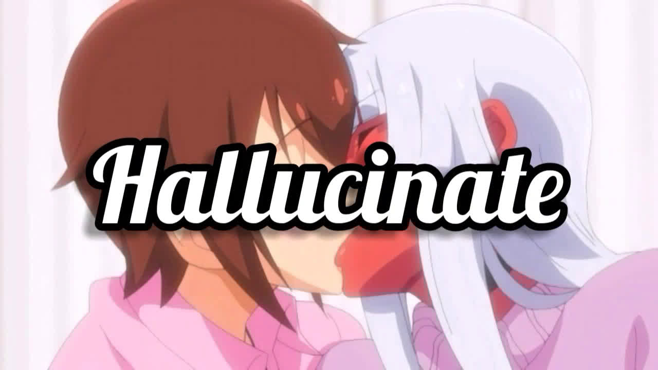 [Albinohawk] Hallucinate