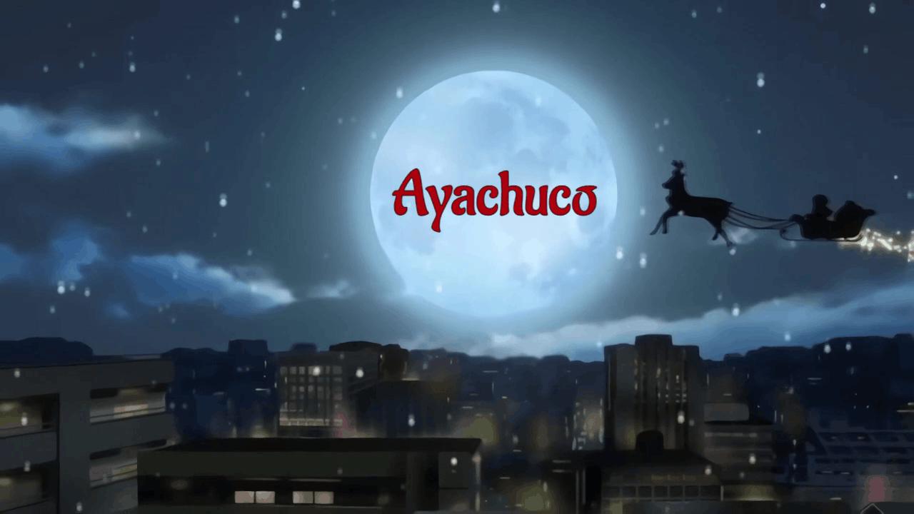 [Ayachuco] Christmas is Here 2021