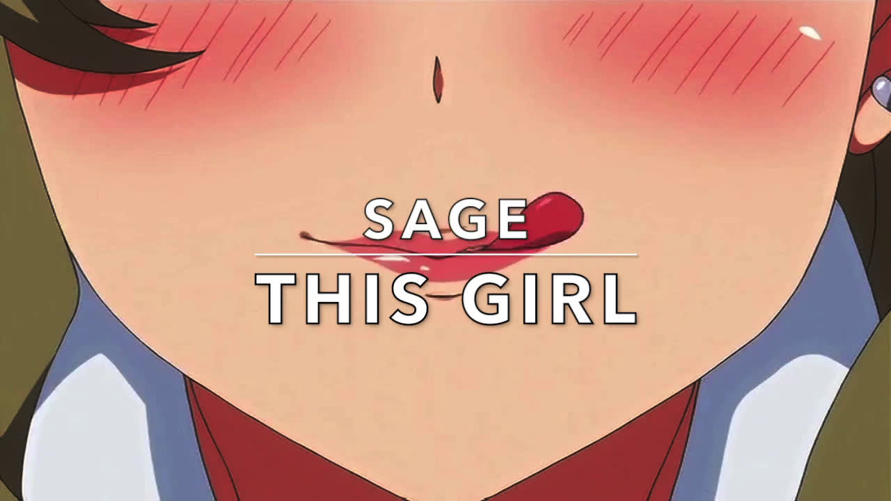 [Sage] This Girl