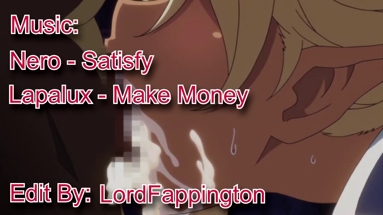 [LordFappington] Satisfy