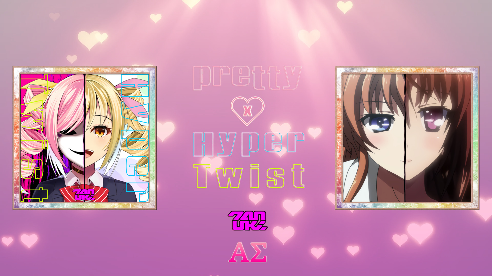 [AΣ] Pretty x HyperTwist