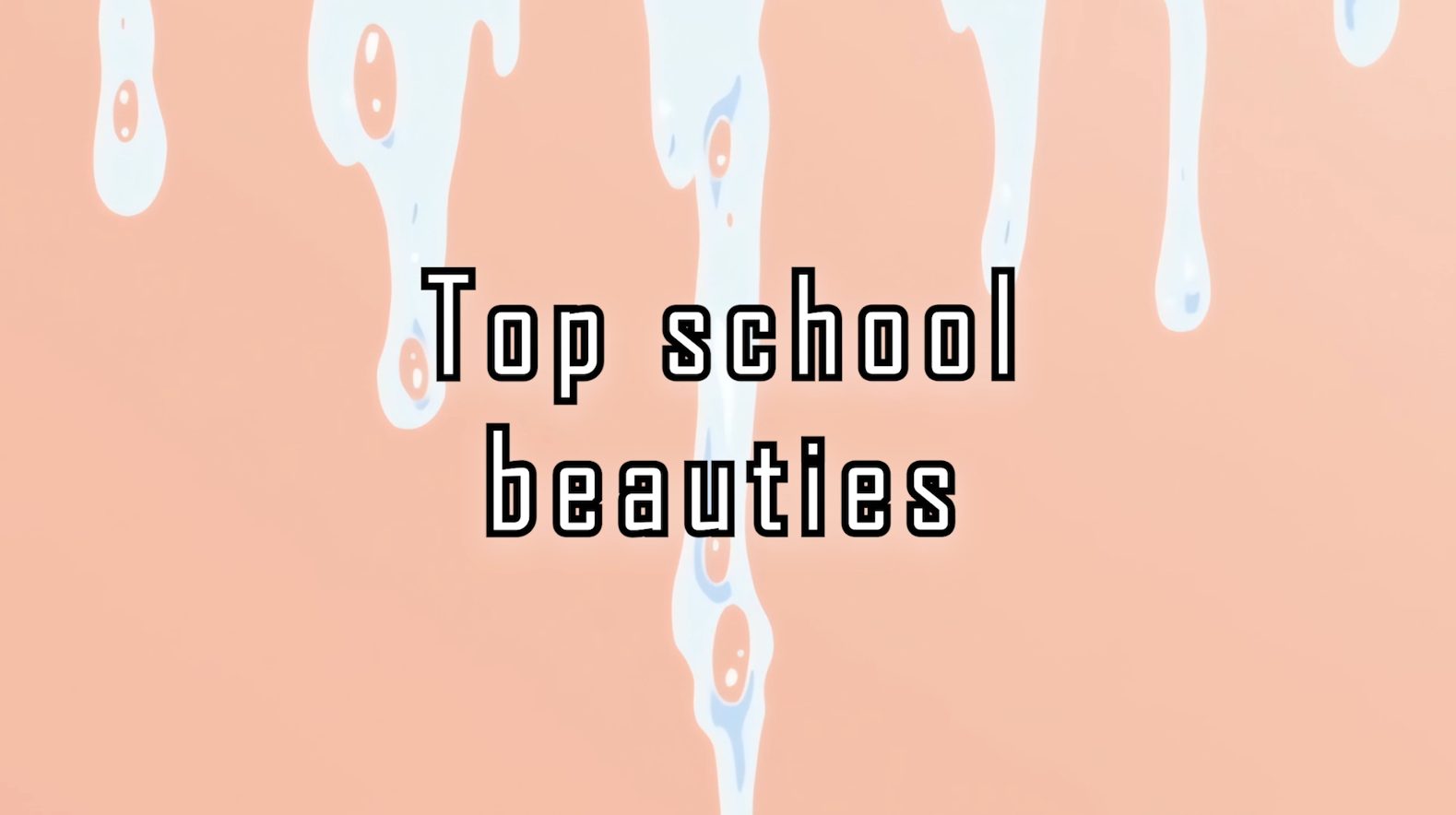 [TheDraigc] Top School Beauties