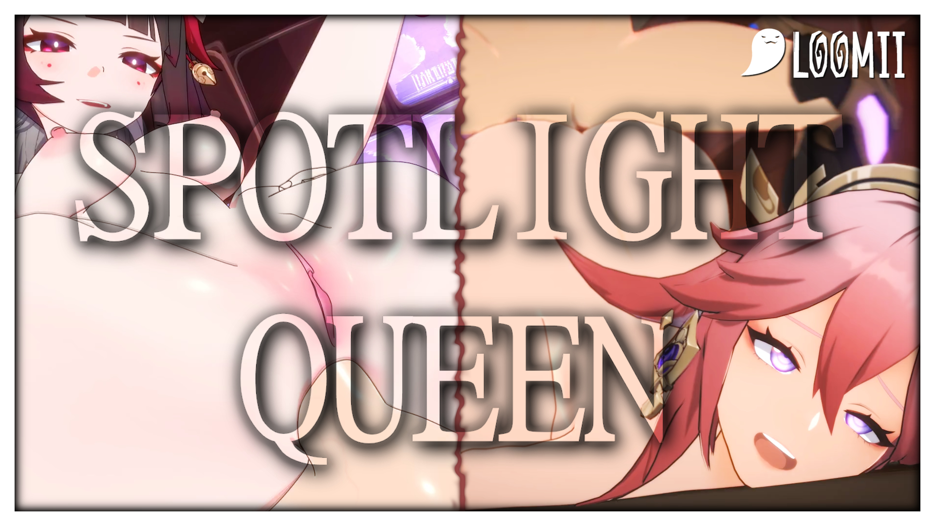 [Loomii] (3D) SPOTLIGHT QUEEN