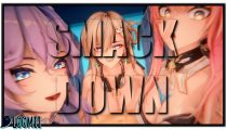 [Loomii] (3D) SMACKDOWN