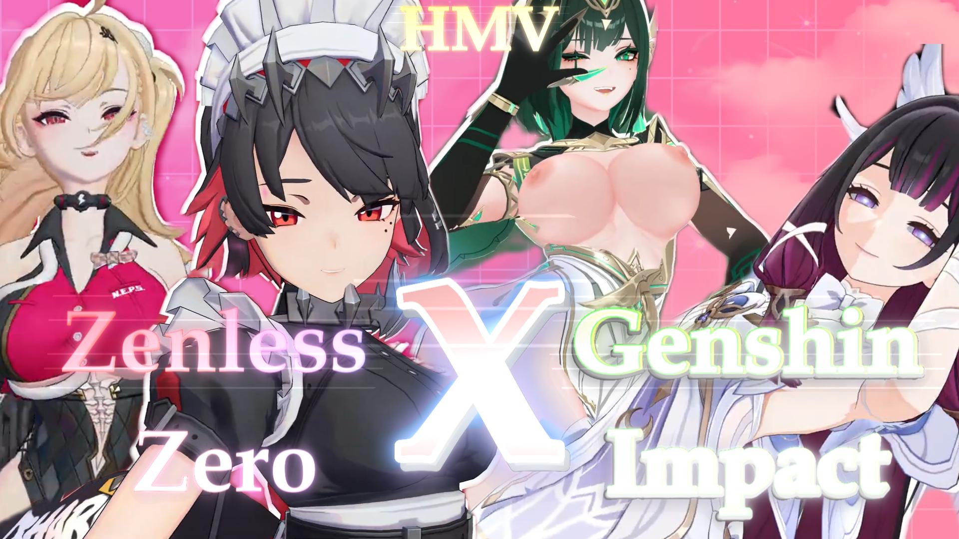 [EchobunnyMV] (3D) Zenless Zero X Genshin Impact HMV